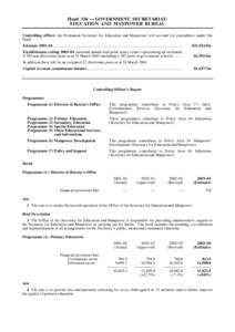 Head 156 — GOVERNMENT SECRETARIAT: EDUCATION AND MANPOWER BUREAU Controlling officer: the Permanent Secretary for Education and Manpower will account for expenditure under this Head. Estimate 2003–04 ................