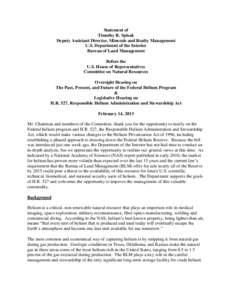 Statement of Timothy R. Spisak Deputy Assistant Director, Minerals and Realty Management U.S. Department of the Interior Bureau of Land Management Before the