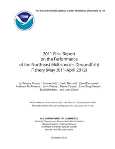 Northeast Fisheries Science Center Reference DocumentFinal Report on the Performance of the Northeast Multispecies (Groundfish) Fishery (May 2011-April 2012)