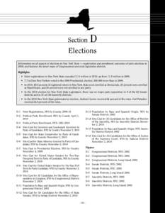 Section  D Elections Information on all aspects of elections in New York State — registration and enrollment; outcomes of state elections in