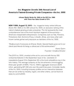 Inc. Magazine Unveils 34th Annual List of America’s Fastest-Growing Private Companies—the InceHouse Studio Ranks Noon the 2015 Incwith Three-Year Sales Growth of 76%  NEW YORK, August 12, 2015 --