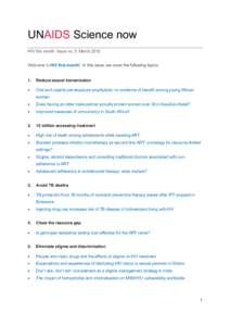 UNAIDS Science now HIV this month. Issue no. 3. March 2015 Welcome to HIV this month! In this issue, we cover the following topics: 1.