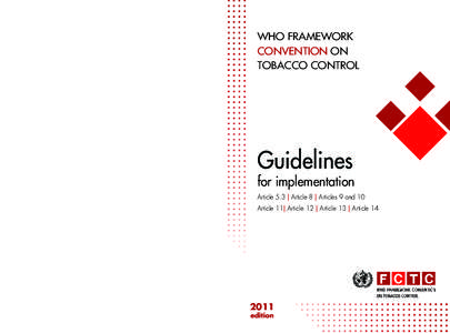 World Health Organization Framework Convention on Tobacco Control / Tobacco control / Tobacco industry / Framework Convention Alliance / Passive smoking / Tobacco / Human behavior / Addiction