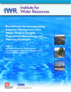 Benchmarks for Incorporating Adaptive Management into Water Project Designs, Operational Procedures, and Planning Strategies: Report 2