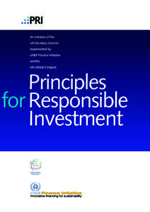 An initiative of the UN Secretary-General implemented by UNEP Finance Initiative and the UN Global Compact