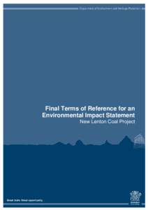 Final Terms of Reference for an Environmental Impact Statement New Lenton Coal Project n Preepared by: Staatewide Enviroonmental Assessments Unitt, Departmentt of Environment and Heritaage Protection