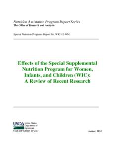 Nutrition Assistance Program Report Series The Office of Research and Analysis Special Nutrition Programs Report No. WIC-12-WM  Effects of the Special Supplemental