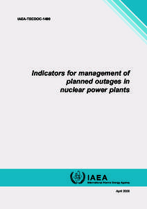 IAEA-TECDOC[removed]Indicators for management of planned outages in nuclear power plants
