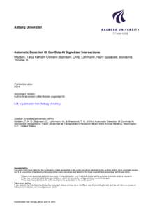 Aalborg Universitet  Automatic Detection Of Conflicts At Signalized Intersections Madsen, Tanja Kidholm Osmann; Bahnsen, Chris; Lahrmann, Harry Spaabæk; Moeslund, Thomas B.