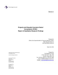 Property and Casualty Insurance Sector Consultation (PCSC) Report of Qualitative Research Findings