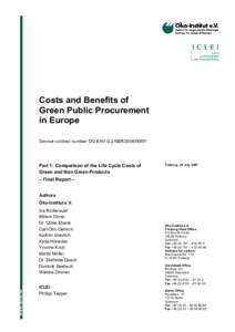 Costs and Benefits of Green Public Procurement in Europe Service contract number: DG ENV.G.2/SER/2006/0097r  Part 1: Comparison of the Life Cycle Costs of