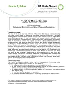 French for Natural Sciences FREN[removed]credits, 45 class hours) SIT Study Abroad Program: Madagascar: Biodiversity and Natural Resource Management