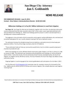 San Diego City Attorney  Jan I. Goldsmith NEWS RELEASE FOR IMMEDIATE RELEASE: June 23, 2011 Contact: Gina Coburn, Communications Director: ([removed]