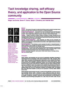 Tacit knowledge sharing, self-efficacy theory, and application to the Open Source community Megan Lee Endres, Steven P. Endres, Sanjib K. Chowdhury and Intakhab Alam  Abstract