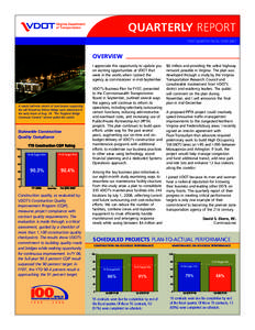 QUARTERLY REPORT FIRST QUARTER FISCAL YEAR 2007 OVERVIEW I appreciate this opportunity to update you on exciting opportunities at VDOT that