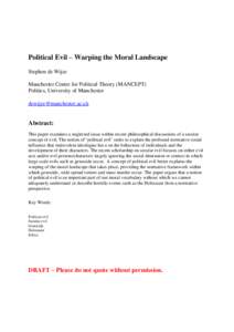 Political Evil – Warping the Moral Landscape Stephen de Wijze Manchester Centre for Political Theory (MANCEPT) Politics, University of Manchester 