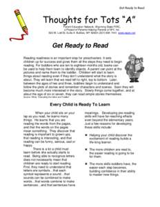 Get Ready to Read  Thoughts for Tots “A” Parent Education Network, Wyoming State PIRC, a Project of Parents Helping Parents of WY, Inc. 500 W. Lott St, Suite A Buffalo, WY[removed]7441 www.wpen.net