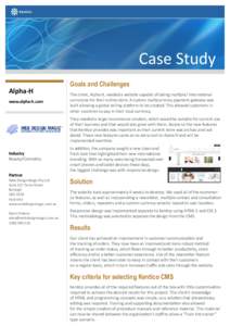 Alpha-H www.alpha-h.com Goals and Challenges The client, Alpha H, needed a website capable of taking multiple/ international currencies for their online store. A custom multicurrency payment gateway was