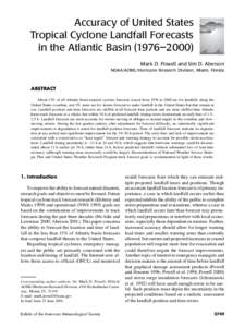 Accuracy of United States Tropical Cyclone Landfall Forecasts in the Atlantic Basin (1976–2000) Mark D. Powell and Sim D. Aberson NOAA/AOML/Hurricane Research Division, Miami, Florida