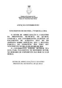 Estado do Rio Grande do Sul PREFEITURA MUNICIPAL DE QUARAÍ Palácio Dr. Heraclides Santa Helena ATENÇÃO CONTRIBUINTE!