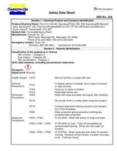 GHS Compliant  Safety Data Sheet SDS No. 25A Section 1 - Chemical Product and Company Identification Product/Chemical Name: Part A for: EA-40; EpoxAcast® 650, 655, 690; EpoxAcoat® Red and