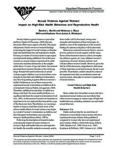 Applied Research Forum National Online Resource Center on Violence Against Women Sexual Violence Against Women: Impact on High-Risk Health Behaviors and Reproductive Health Sandra L. Martin and Rebecca J. Macy