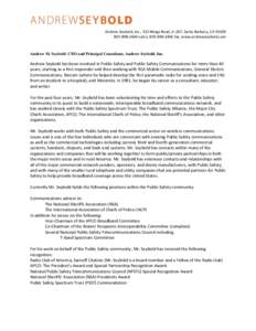 Andrew Seybold, Inc., 315 Meigs Road, A-267, Santa Barbara, CA[removed]2460 voice, [removed]fax, www.andrewseybold.com Andrew M. Seybold CEO and Principal Consultant, Andrew Seybold, Inc.  Andrew Seybold has be
