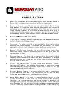 CONSTITUTION 1. OBJECTS – to promote and encourage a healthy interest in the sport and pastime of Boxing and to provide social and recreational facilities for young people.