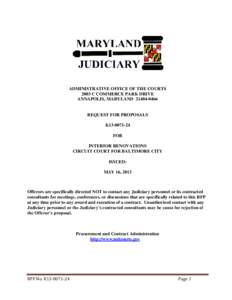 ADMINISTRATIVE OFFICE OF THE COURTS 2003 C COMMERCE PARK DRIVE ANNAPOLIS, MARYLAND[removed]REQUEST FOR PROPOSALS K13[removed]