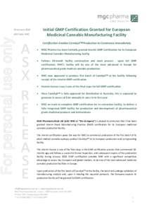 Initial GMP Certification Granted for European Medicinal Cannabis Manufacturing Facility 25 JanuaryFor personal use only