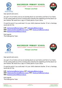 MACGREGOR PRIMARY SCHOOL LINKED BY LEARNING… EXPERIENCE, EXPRESSION & EXCELLENCE Principal: Lana Read  Dear parents and carers,