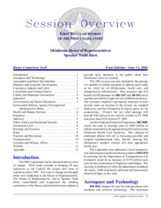 Session Overview FIRST REGULAR SESSION OF THE 50TH LEGISLATURE Oklahoma House of Representatives Speaker Todd Hiett House Committee Staff