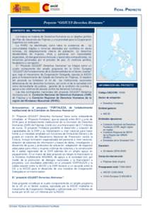 FICHA - PROYECTO Proyecto “GOJUST-Derechos Humanos” CONTEXTO DEL PROYECTO La mejora en materia de Derechos Humanos es un objetivo político del Plan de Desarrollo de Filipinas y una prioridad para la Cooperación