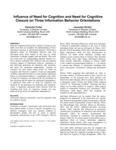 Influence of Need for Cognition and Need for Cognitive Closure on Three Information Behavior Orientations LEAVE BLANK for proposal Alexandre Fortier University of Western Ontario North Campus Building, Room 240