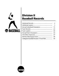 Division II Baseball Records Individual Records................................................................... 	2 Individual Leaders................................................................... 	3 Annual Indivi
