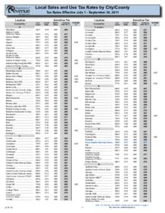 Local Sales and Use Tax Rates by City/County Tax Rates Effective July 1 - September 30, 2011 Location  Sales/Use Tax