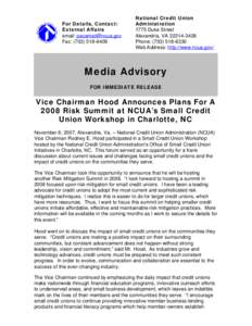 Media Advisory - Vice Chairman Hood Announces Plans For A 2008 Risk Summit at NCUA’s Small Credit Union Workshop in Charlotte, NC