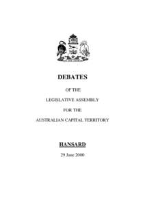 DEBATES OF THE LEGISLATIVE ASSEMBLY FOR THE AUSTRALIAN CAPITAL TERRITORY