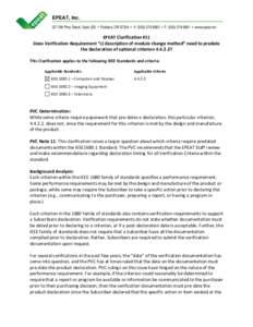 EPEAT, Inc. 227 SW Pine Street, Suite 220 • Portland, OR 97204 • V: ([removed] • F: ([removed] • www.epeat.net EPEAT Clarification #11 Does Verification Requirement “c) description of module change meth