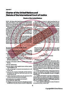 Appendix II  Charter of the United Nations and Statute of the International Court of Justice Charter of the United Nations NOTE:  The Charter of the United Nations was signed on 26 June