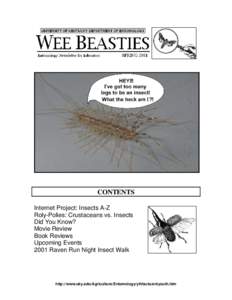 CONTENTS Internet Project: Insects A-Z Roly-Polies: Crustaceans vs. Insects Did You Know? Movie Review Book Reviews