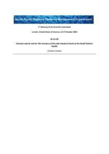 1st Meeting of the Scientific Committee La Jolla, United States of America, 21-27 October 2013 SC[removed]Harvest control rule for the recovery of the jack mackerel stock at the South Eastern Pacific