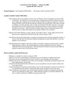 Central Iowa NWA Meeting -- January 16, 2008 Legends Sky Box, Ames, IA Featured Speaker: Karl Jungbluth (DMX NWS) -- The History of the Central Iowa NWA  Agenda Committee Update (Bill Gallus)