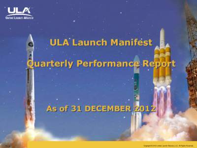 ULA Launch Manifest Quarterly Performance Report As of 31 DECEMBER[removed]File no.