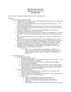 APIC Executive Committee Monthly Conference Call November 2007 Members present: Nadia, Arnab, Nadine, Simona, Domin, Meme, Maria, Lily UPDATES: 1. Program and Annual Meeting - Nadine