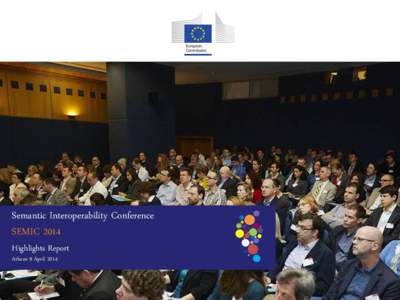 Semantic Interoperability Conference SEMIC 2014 Highlights Report Athens 9 April 2014  Outline