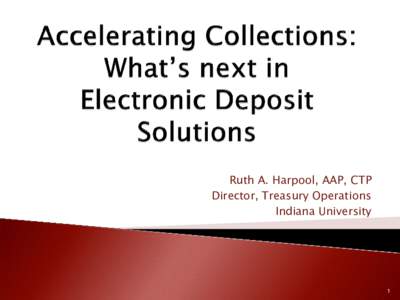 Accelerating Collections: What’s next in Electronic Deposit Solutions