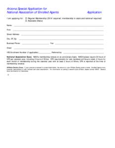 Arizona Special Application for National Association of Enrolled Agents I am applying for: Application