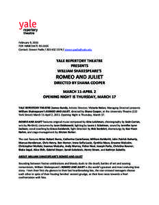 February 9, 2011 FOR IMMEDIATE RELEASE Contact: Steven Padla[removed] / [removed] YALE REPERTORY THEATRE PRESENTS