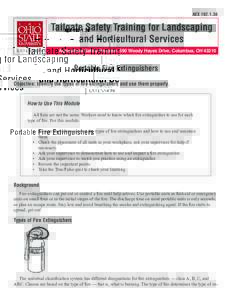AEX[removed]Agricultural Safety Program, 590 Woody Hayes Drive, Columbus, OH[removed]Portable Fire Extinguishers Objective: Identify the types of fire extinguishers and use them properly.